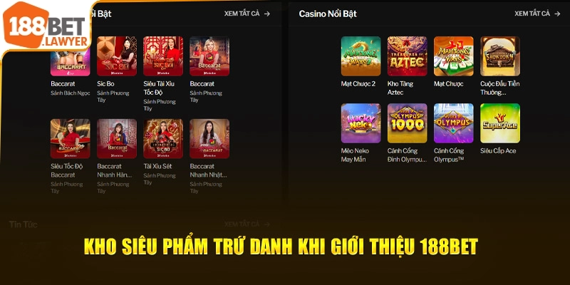 Kho siêu phẩm trứ danh khi giới thiệu 188BET