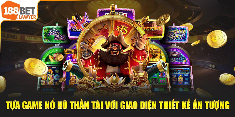 Tựa game nổ hũ thần tài với giao diện thiết kế ấn tượng